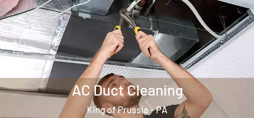AC Duct Cleaning King of Prussia - PA