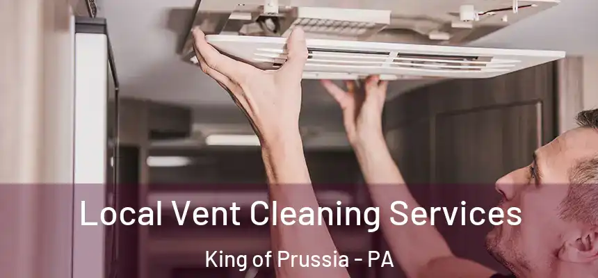  Local Vent Cleaning Services King of Prussia - PA